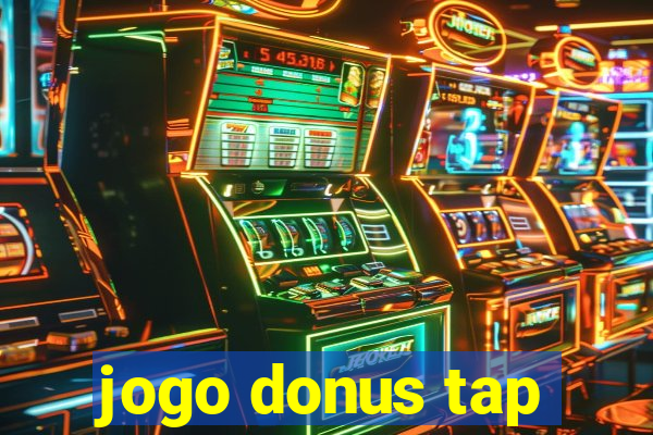 jogo donus tap